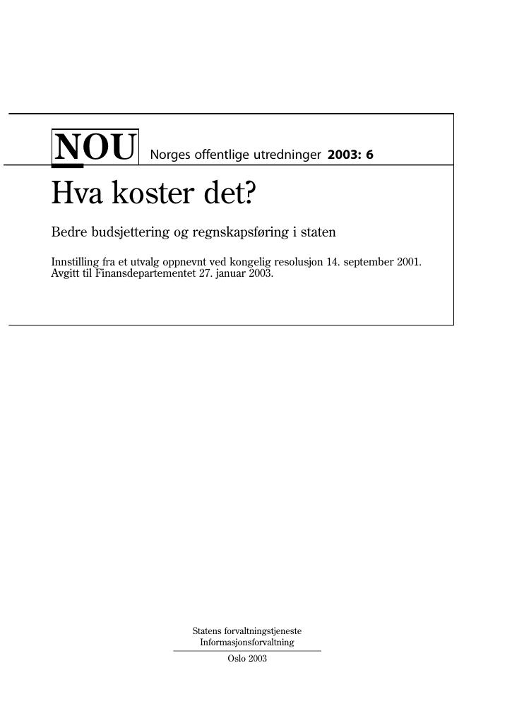 Forsiden av dokumentet NOU 2003: 6 - Hva koster det?