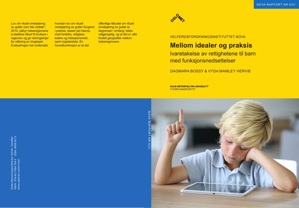 Forsiden av dokumentet Mellom idealer og praksis. Ivaretakelse av rettighetene til barn med funksjonsnedsettelser
