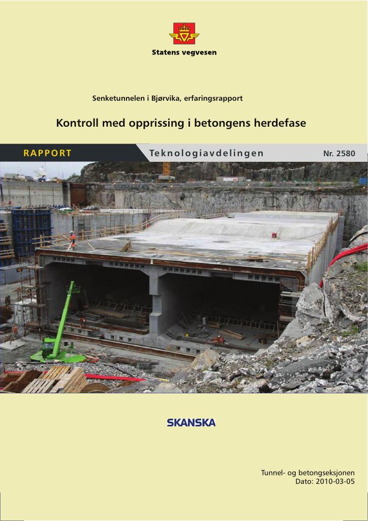 Forsiden av dokumentet Senketunnelen i Bjørvika, erfaringsrapport : kontroll med opprissing i betongens herdefase