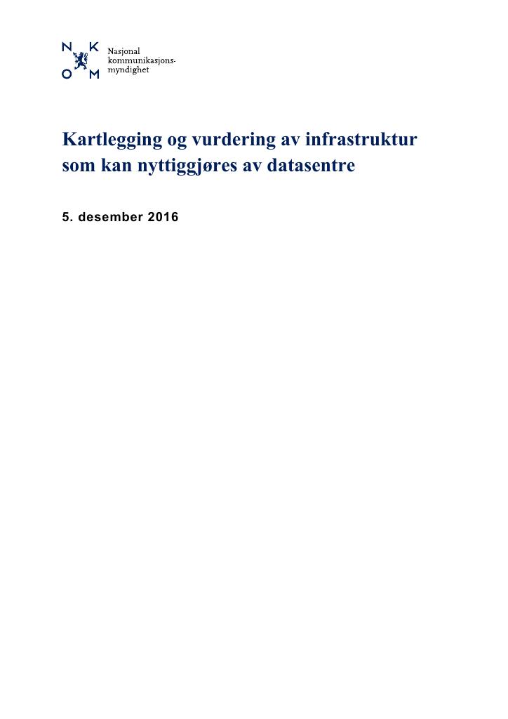 Forsiden av dokumentet Kartlegging og vurdering av infrastruktur som kan nyttiggjøres av datasentre