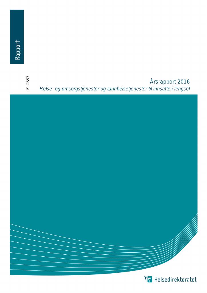 Forsiden av dokumentet Årsrapport Helse- og omsorgstjenester og tannhelsetjenester til innsatte i fengsel 2016