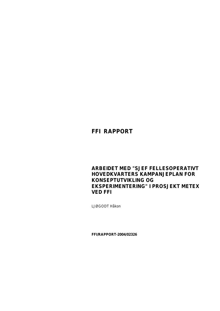 Forsiden av dokumentet Arbeidet med "Sjef fellesoperativt hovedkvarters kampanjeplan for konseptutvikling og eksperimentering" i Prosjekt METEX ved FFI