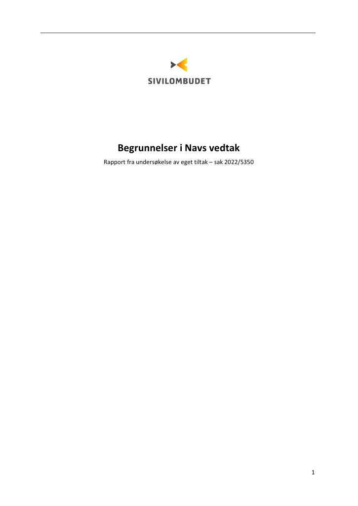 Forsiden av dokumentet Begrunnelser i Navs vedtak
Rapport fra undersøkelse av eget tiltak – sak 2022/5350