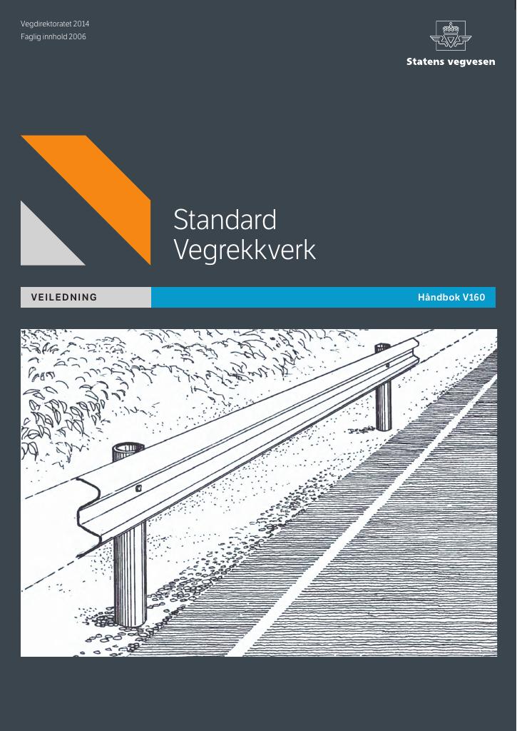 Forsiden av dokumentet Standard vegrekkverk : veiledning [Håndbok V160]