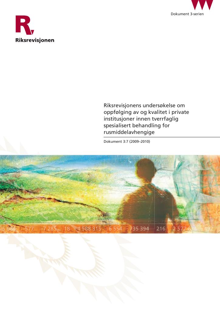 Forsiden av dokumentet Riksrevisjonens undersøkelse om oppfølging av og kvalitet i private institusjoner innen tverrfaglig spesialisert behandling for rusmiddelavhengige