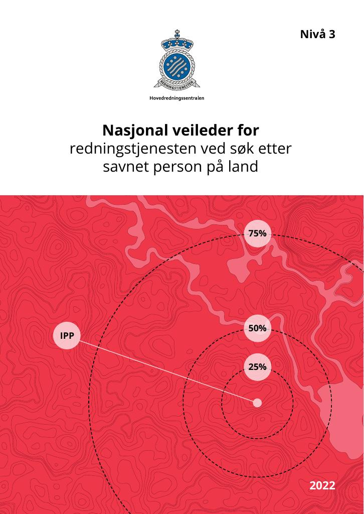 Forsiden av dokumentet Nasjonal veileder for redningstjenesten ved søk etter savnet person på land