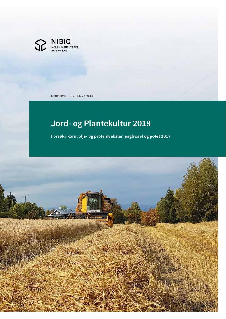 Forsiden av dokumentet Jord- og Plantekultur 2018 : Forsøk i korn, olje- og proteinvekster, engfrøavl og potet 2017