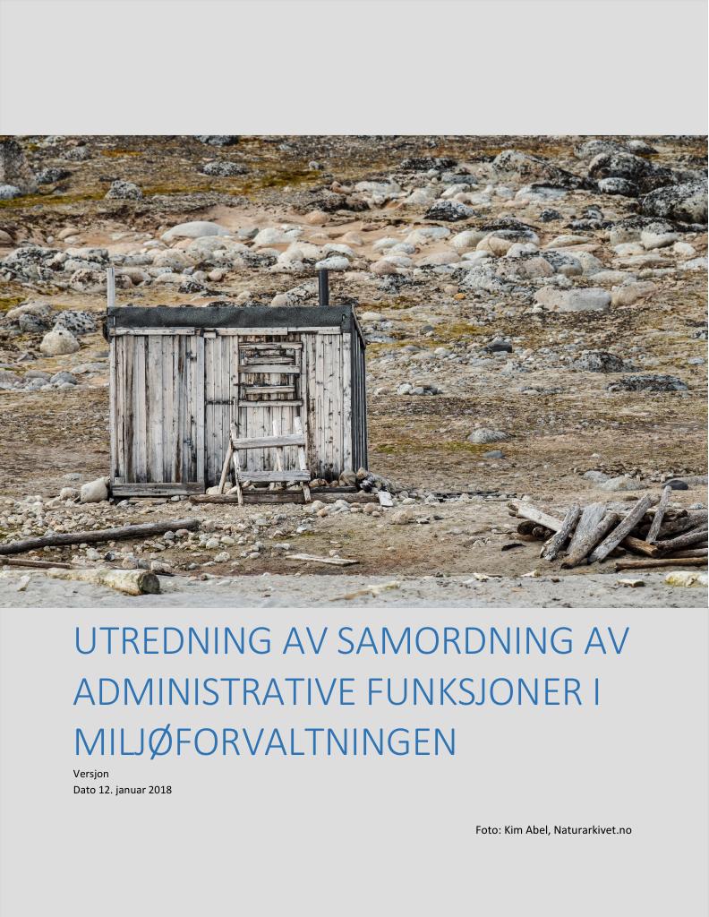 Forsiden av dokumentet Utredning av samordning av administrative funksjoner i miljøforvaltningen