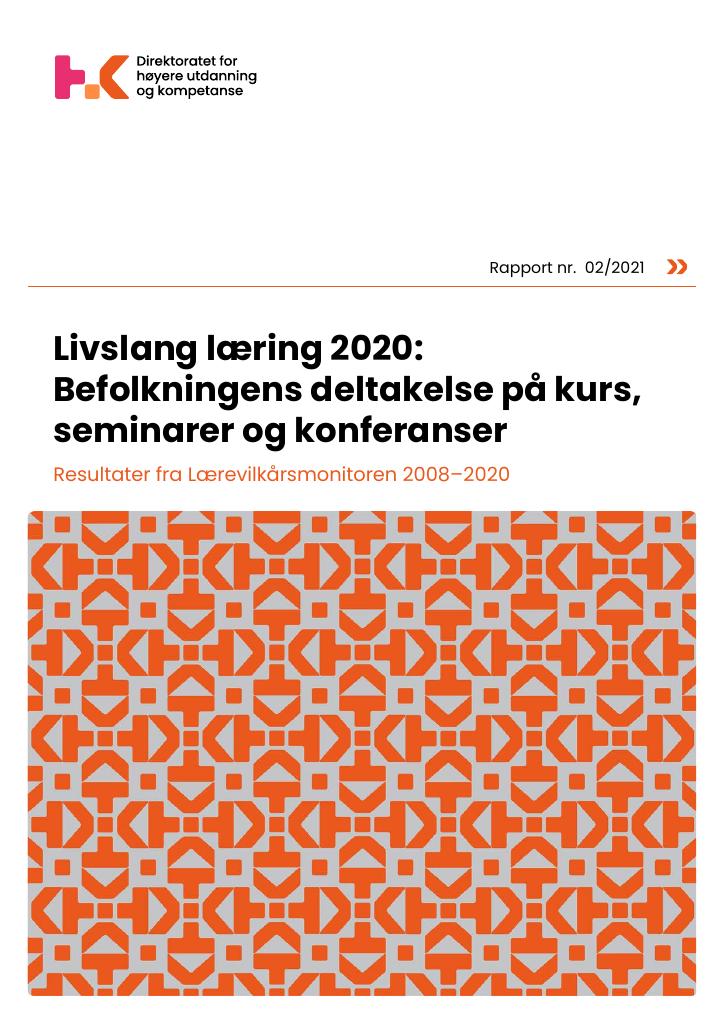 Forsiden av dokumentet Livslang læring 2020 - Befolkningens deltakelse på kurs, seminarer og konferanser - Resultater fra Lærevilkårsmonitoren 2008–2020