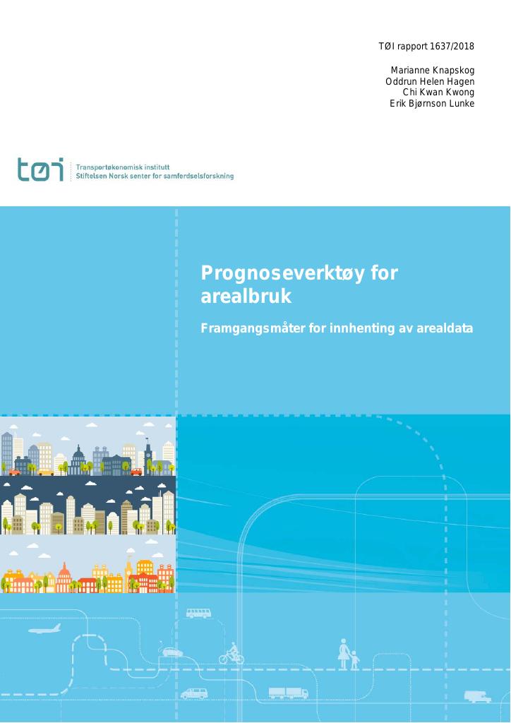 Forsiden av dokumentet Prognoseverktøy for arealbruk : framgangsmåter for innhenting av arealdata