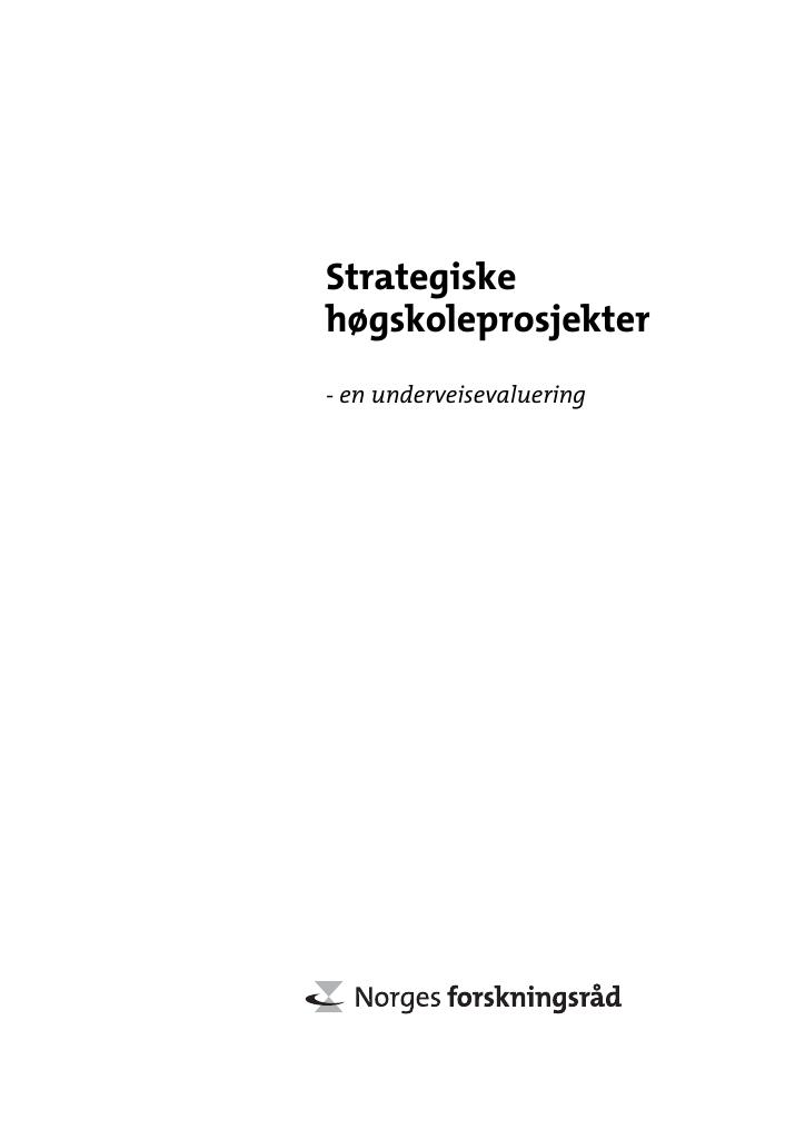 Forsiden av dokumentet Strategiske høgskoleprosjekter - en underveisevaluering