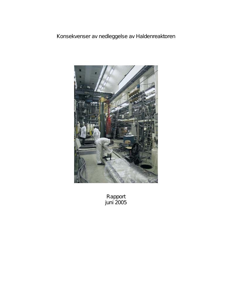 Forsiden av dokumentet Konsekvenser av nedleggelse av Haldenreaktoren (.pdf 903 kB)