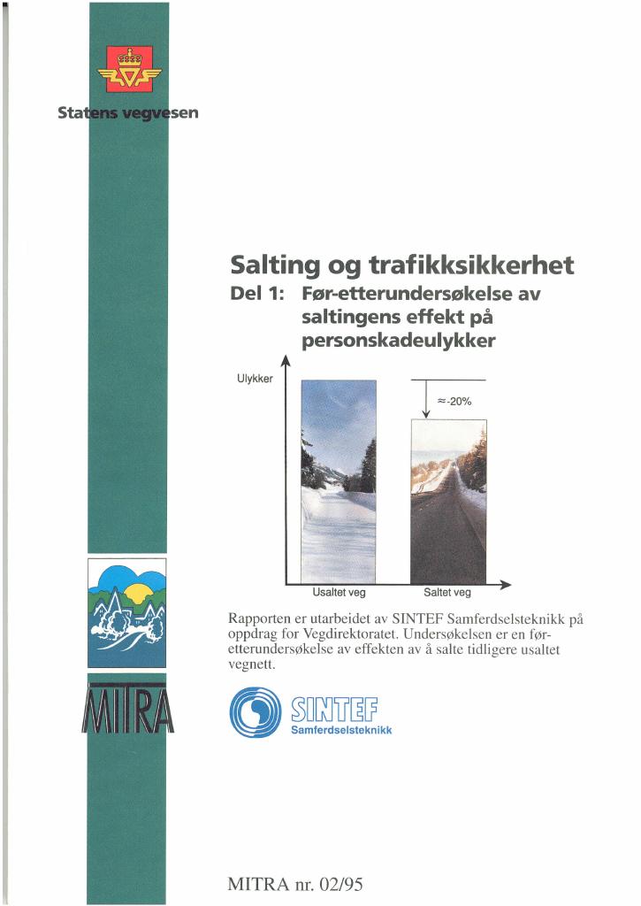 Forsiden av dokumentet Salting og trafikksikkerhet: Delrapport 1: Før-/etterundersøkelse av saltingens effekt på personskadeulykker
