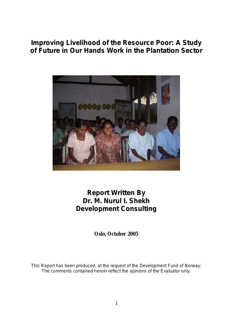 Forsiden av dokumentet Improving Livelihood of the Resource Poor: A Study of Future in Our Hands work in the Plantation Sector