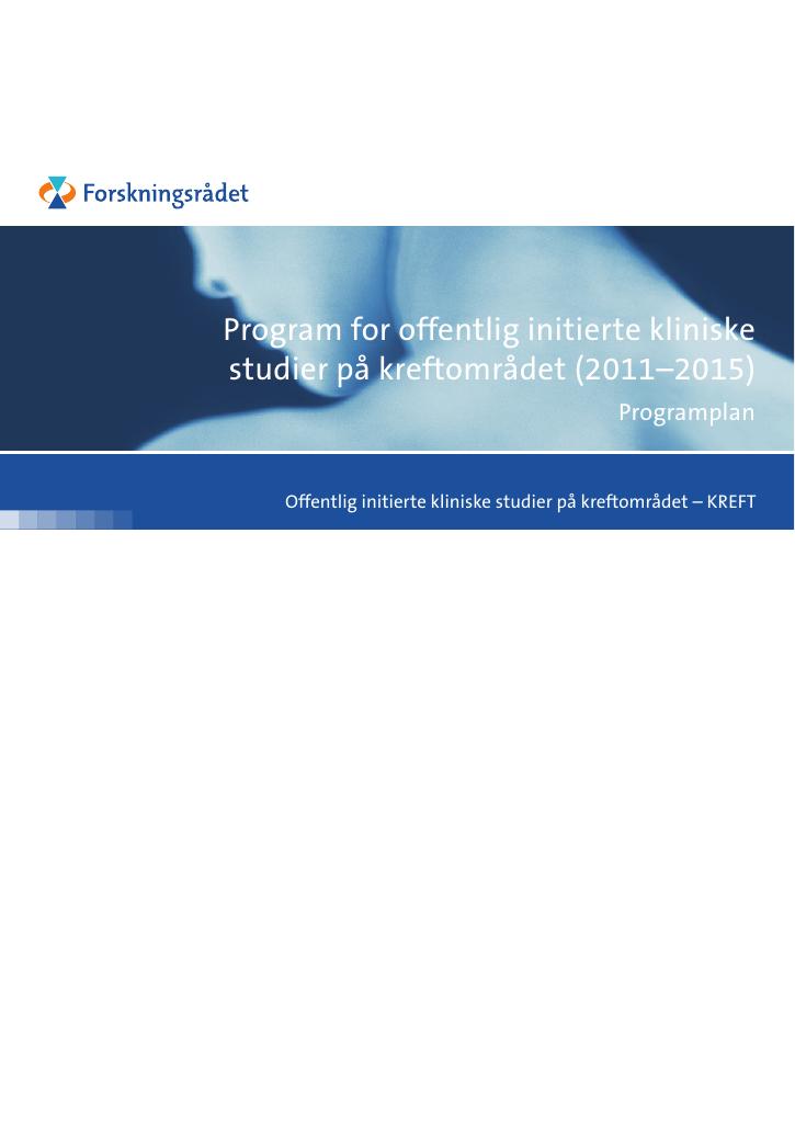 Forsiden av dokumentet Programplan - Program for offentlig initierte kliniske studier på kreftområde (2011-2015)