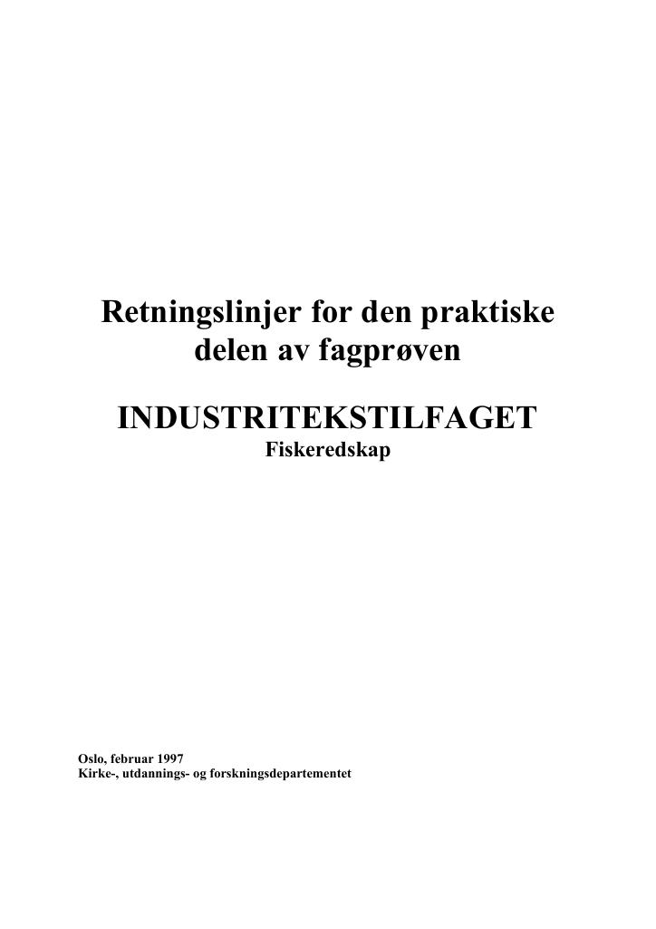 Forsiden av dokumentet Retningslinjer for den praktiske delen av fagprøven : INDUSTRITEKSTILFAGET Fiskeredskap