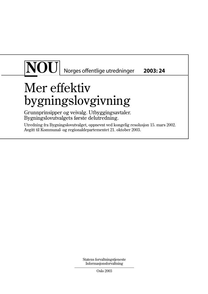 Forsiden av dokumentet NOU 2003: 24 - Mer effektiv bygningslovgivning