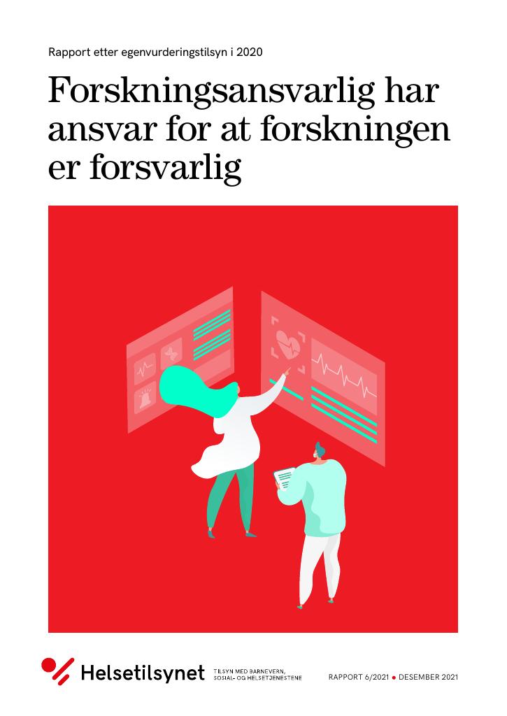 Forsiden av dokumentet Forskningsansvarlig har 
ansvar for at forskningen 
er forsvarlig 