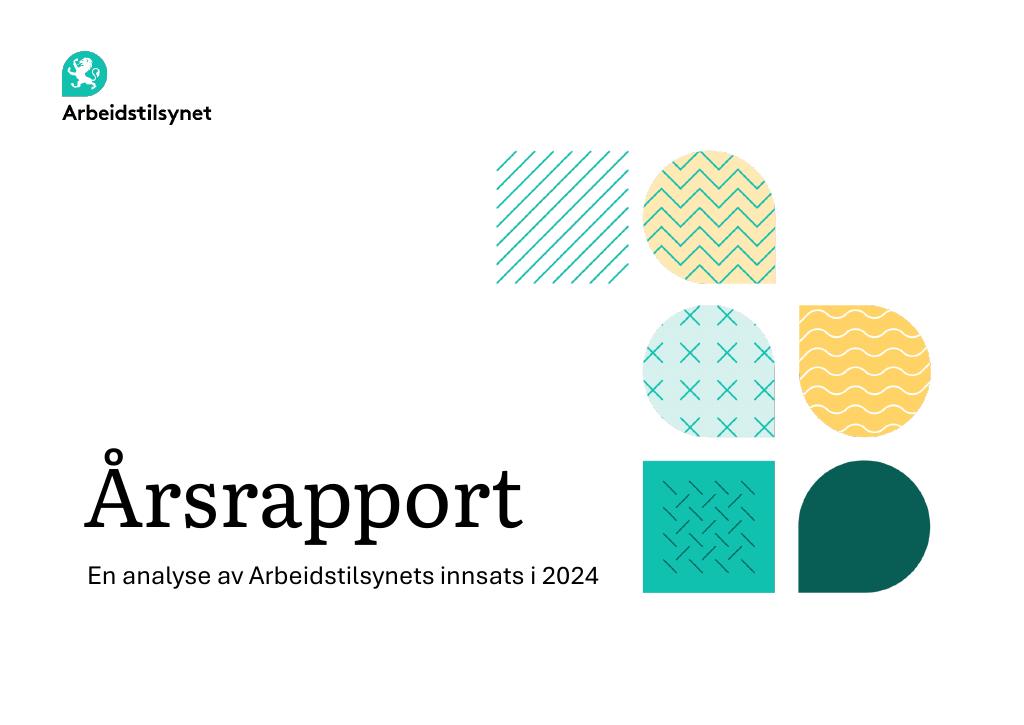 Forsiden av dokumentet Årsrapport Arbeidstilsynet 2024