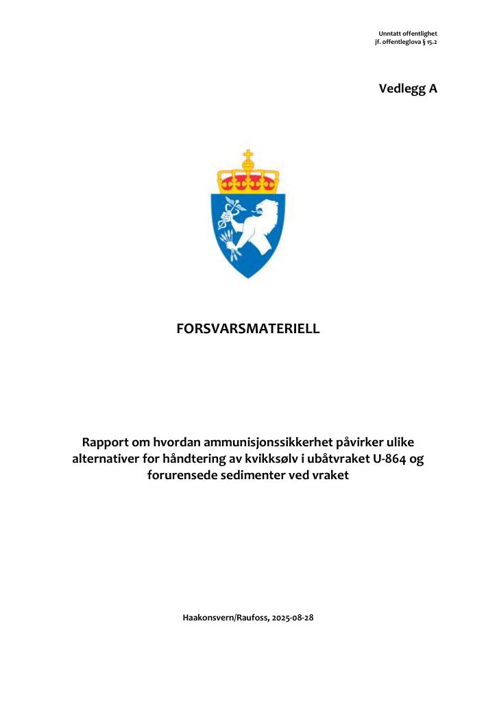 Forsiden av dokumentet Rapport om hvordan ammunisjonssikkerhet påvirker ulike alternativer for håndtering av kvikksølv i ubåtvraket U-864 og forurensede sedimenter ved vraket