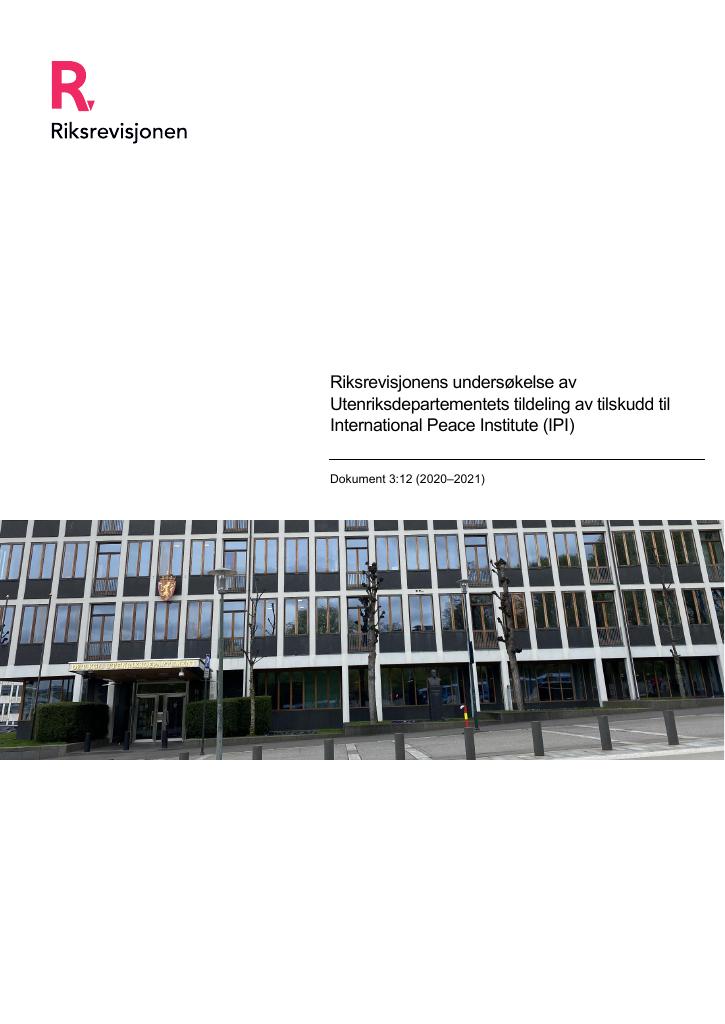 Forsiden av dokumentet Riksrevisjonens undersøkelse av Utenriksdepartementets tildeling av tilskudd til 
International Peace Institute (IPI)_x000D_
