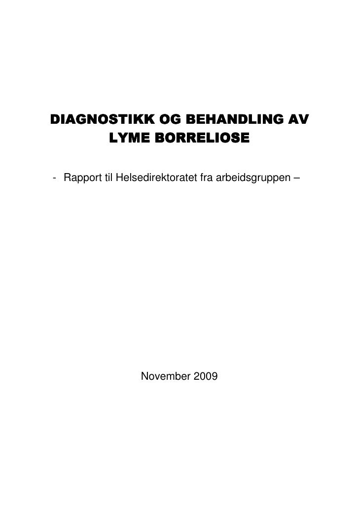 Forsiden av dokumentet Rapport om diagnostisering og behandling av lyme borreliose (flåttsykdom)