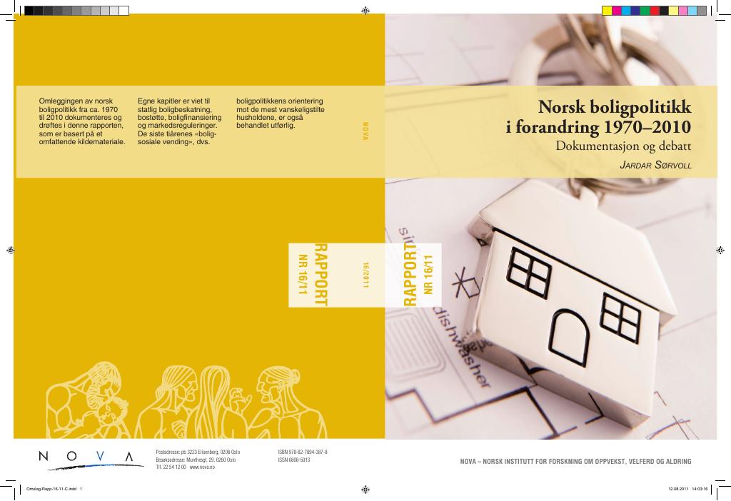 Forsiden av dokumentet Norsk boligpolitikk i forandring 1970-2010 (2011)