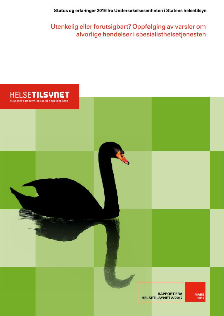 Forsiden av dokumentet Utenkelig eller forutsigbart? Oppfølging av varsler om alvorlige hendelser i spesialisthelsetjenesten