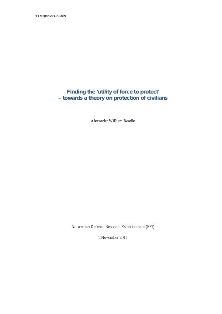 Forsiden av dokumentet Finding the ‘utility of force to protect’ – towards a theory on protection of civilians