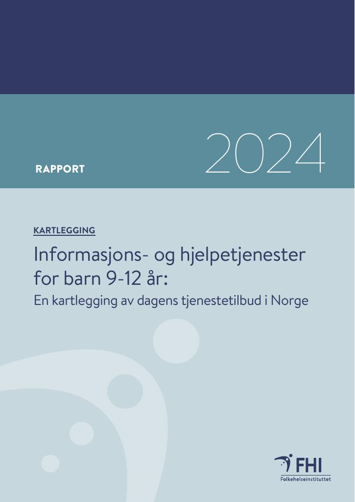 Forsiden av dokumentet Informasjons- og hjelpetjenester for barn 9-12 år:
En kartlegging av dagens tjenestetilbud i Norge