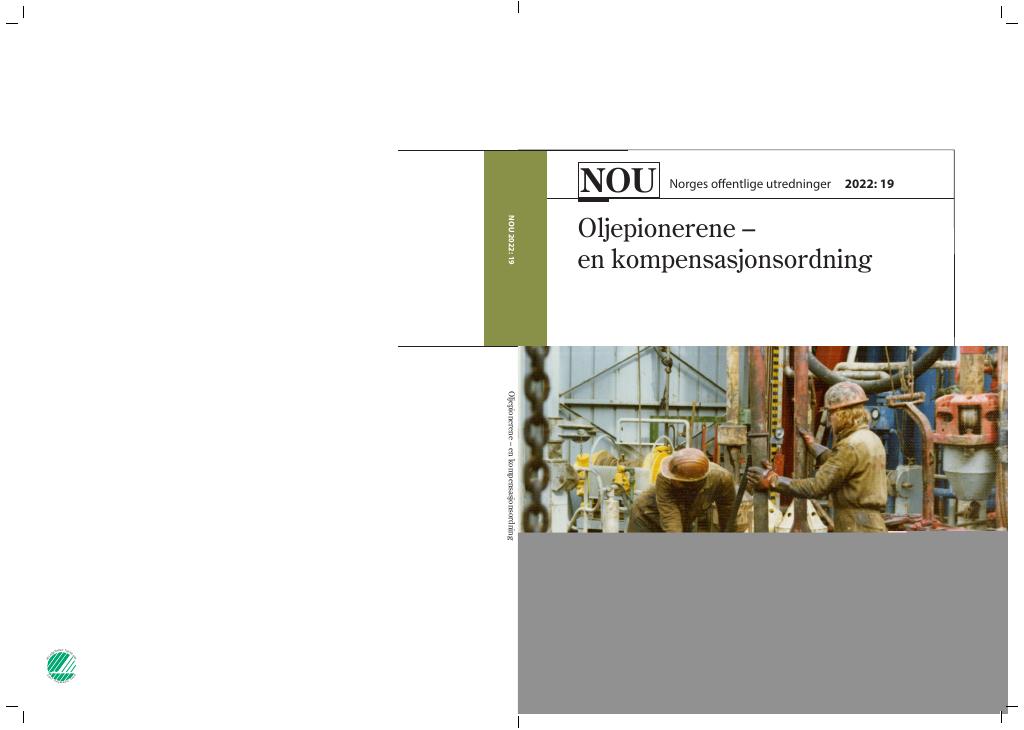 Forsiden av dokumentet NOU 2022: 19 - Oljepionerene –  en kompensasjonsordning