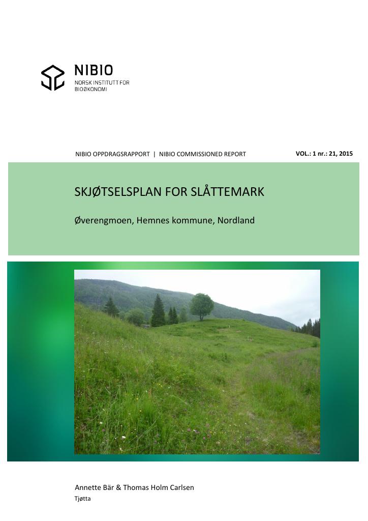 Forsiden av dokumentet Skjøtselsplan for slåttemark. Øverengmoen, Hemnes kommune, Nordland