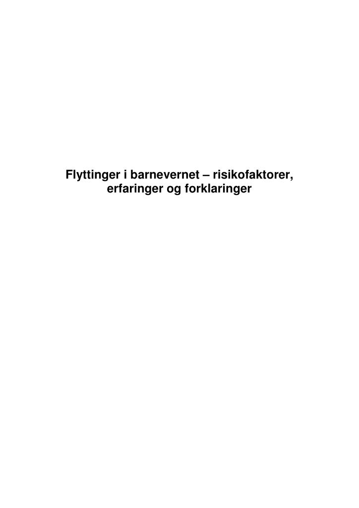Forsiden av dokumentet Flyttinger i barnevernet – risikofaktorer, erfaringer og forklaringer