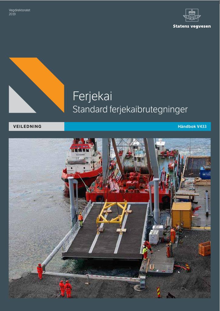 Forsiden av dokumentet Ferjekai : Standard ferjekaibrutegninger [Håndbok V433]