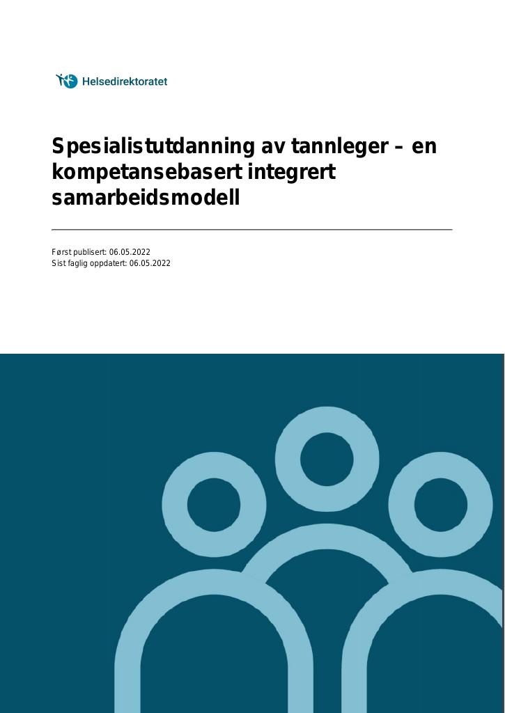 Forsiden av dokumentet Spesialistutdanning av tannleger – en kompetansebasert integrert samarbeidsmodell