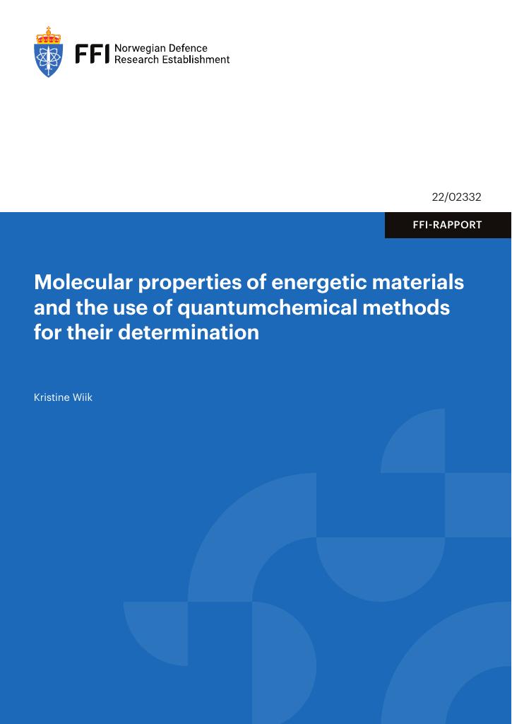Forsiden av dokumentet Molecular properties of energetic materials and the use of quantumchemical methods for their determination
