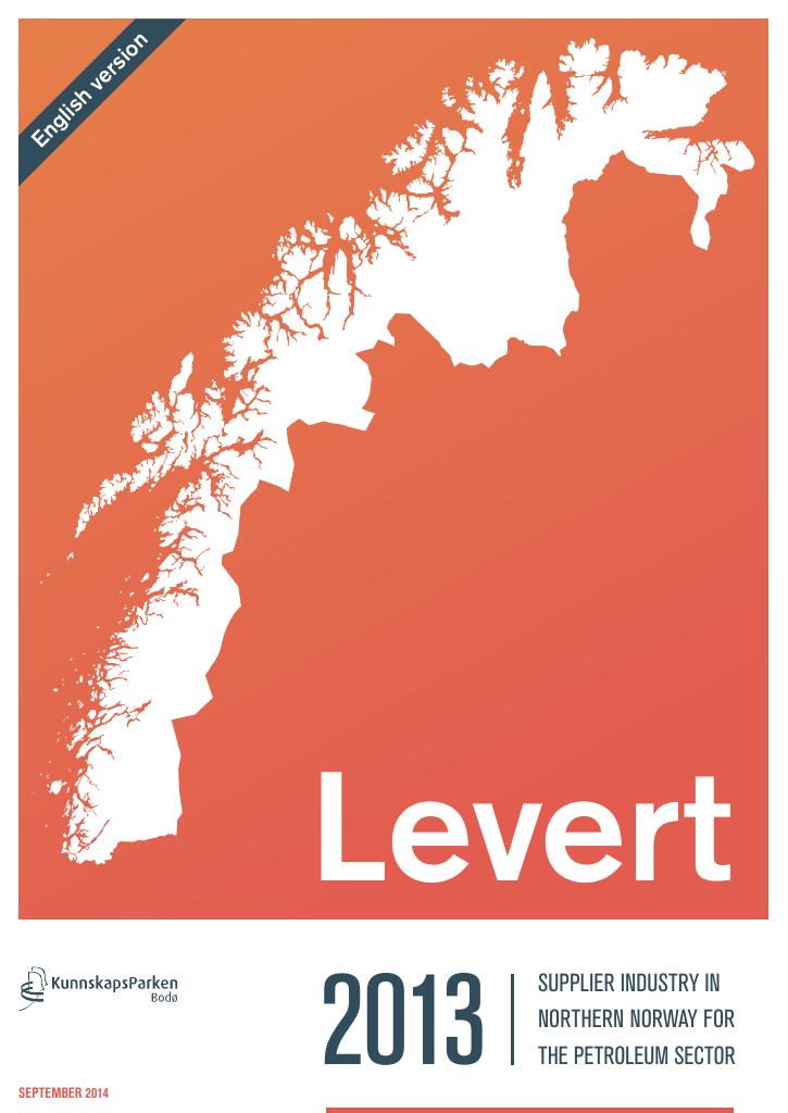 Forsiden av dokumentet Levert 2013 : Supplier industry in Northern Norway for the petroleum sector