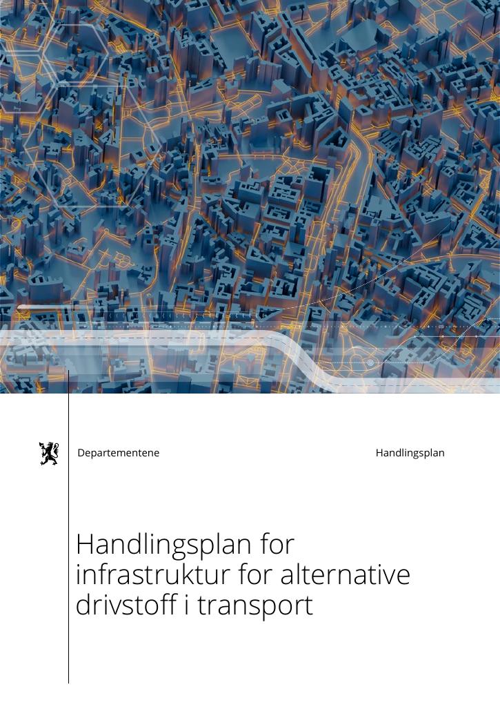 Forsiden av dokumentet Handlingsplan for infrastruktur for alternative drivstoff i transport