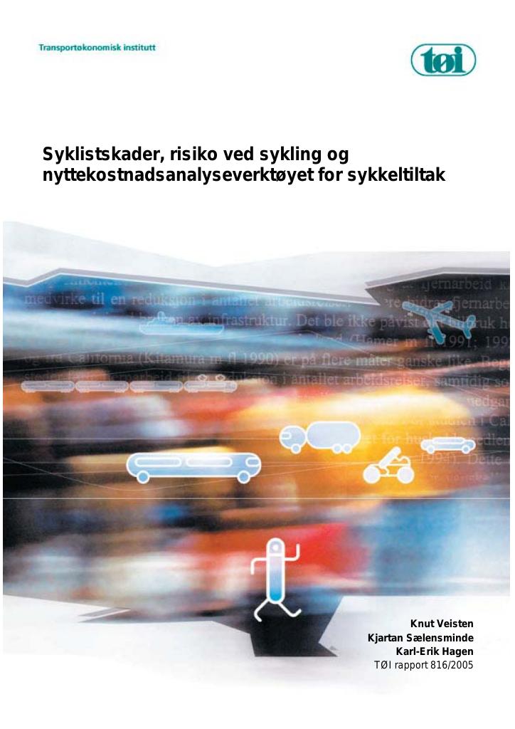 Forsiden av dokumentet Syklistskader, risiko ved sykling og nyttekostnadsanalyseverktøyet for sykkeltiltak