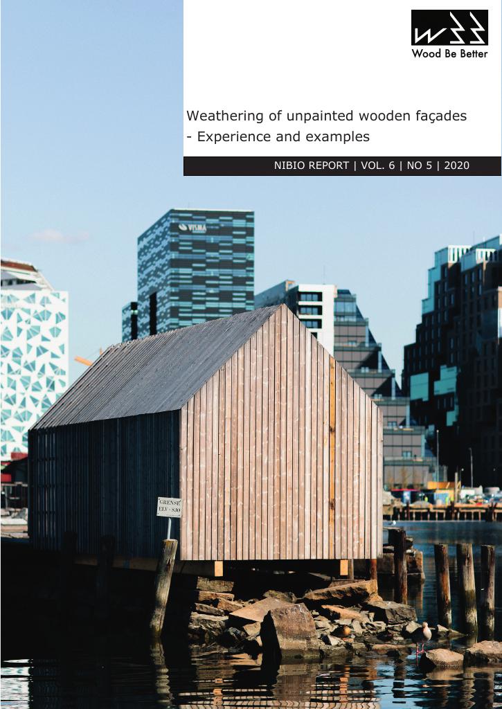 Forsiden av dokumentet Weathering of unpainted wooden façades - Experience and examples 2020