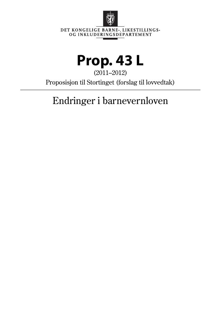 Forsiden av dokumentet Prop. 43 L (2011–2012)