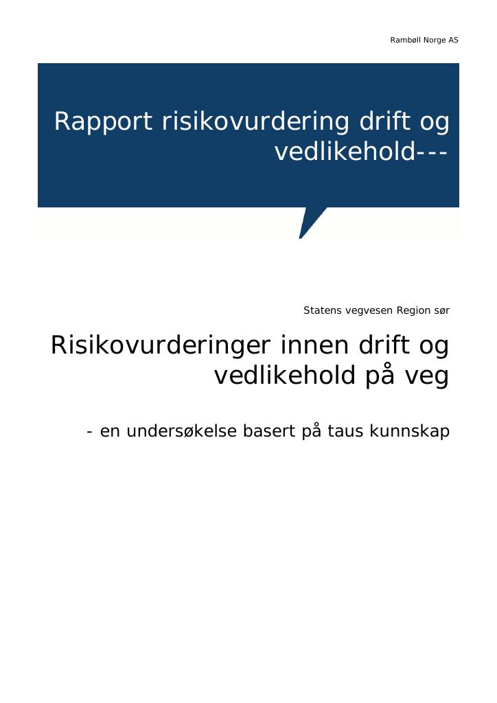 Forsiden av dokumentet Risikovurderinger innen drift og vedlikehold på veg