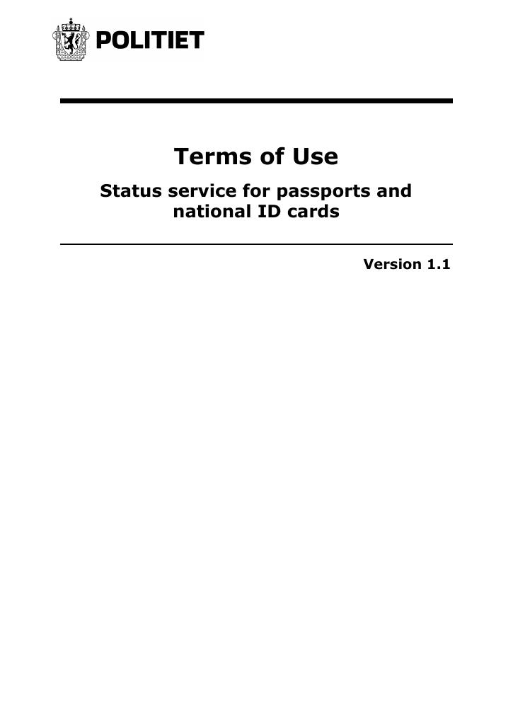 Forsiden av dokumentet Terms of Use
Status service for passports and national ID cards