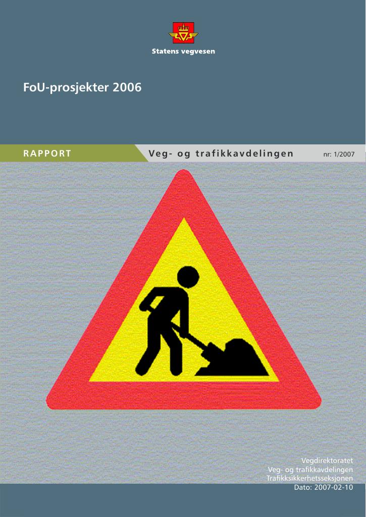 Forsiden av dokumentet FoU Prosjekter 2006: veg og trafikkavdelingen