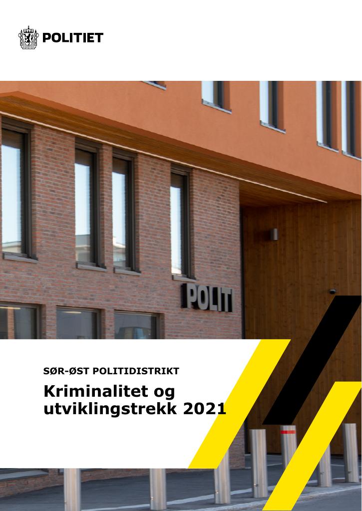 Forsiden av dokumentet Kriminalitet og utviklingstrekk i Sør-Øst 2021 (1)