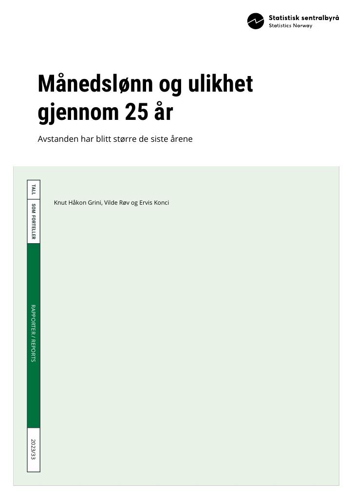 Forsiden av dokumentet Månedslønn og ulikhet gjennom 25 år : Avstanden har blitt større de siste årene