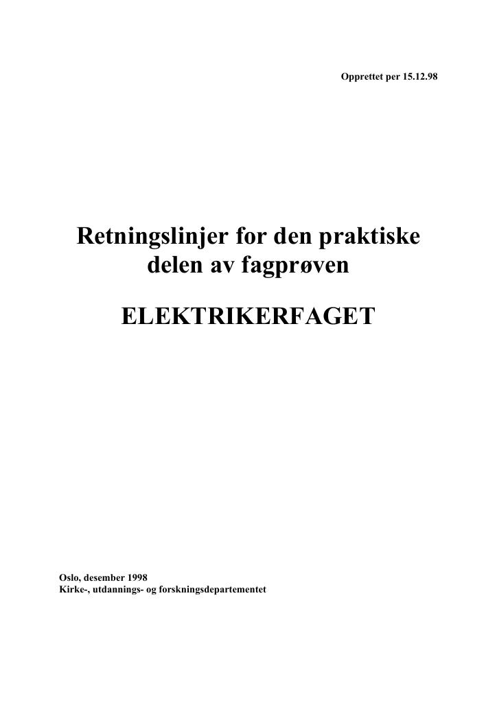 Forsiden av dokumentet Retningslinjer for den praktiske delen av fagprøven : ELEKTRIKERFAGET