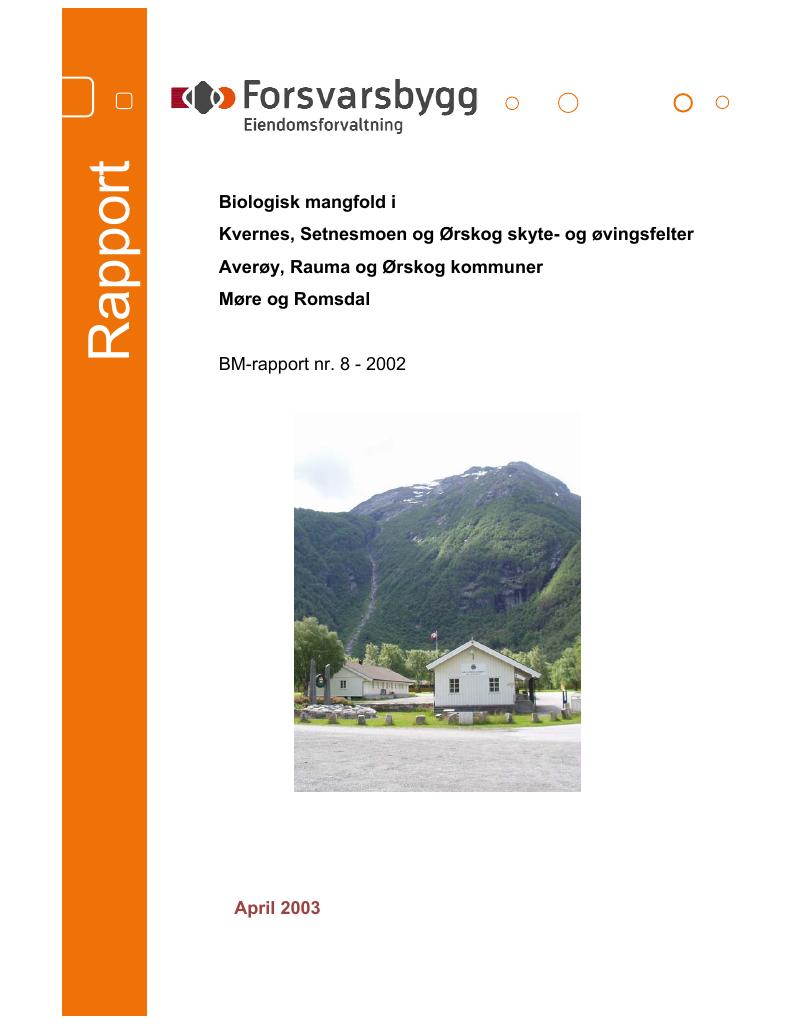 Forsiden av dokumentet Biologisk mangfold i Kvernes, Setnesmoen og Ørskog skyte- og øvingsfelter Averøy, Rauma og Ørskog kommuner Møre og Romsdal :