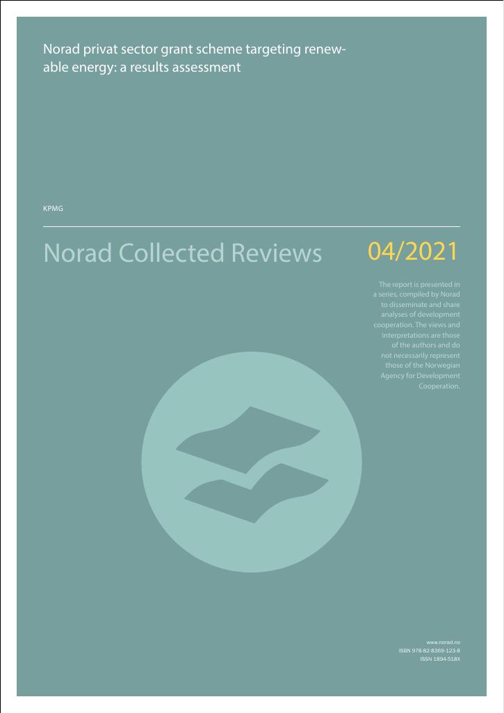 Forsiden av dokumentet Norad privat sector grant scheme targeting renewable energy: a results assessment : Desentralisert evaluering/Norad Collected Reviews 4/21