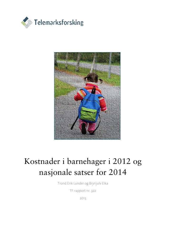 Forsiden av dokumentet Kostnader i barnehager i 2012 og nasjonale satser for 2014